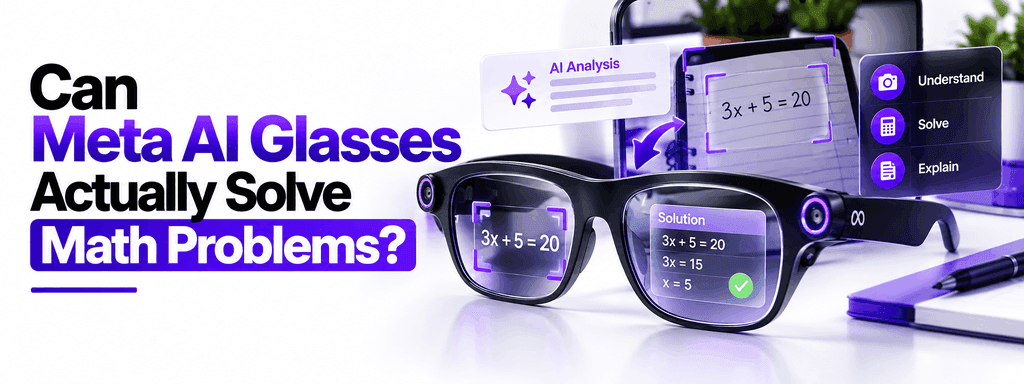 Can Meta AI Glasses Actually Solve Math Problems?